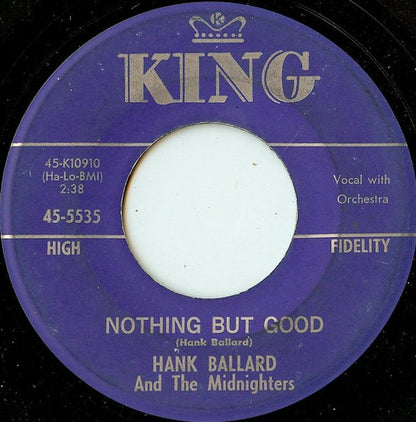 Hank Ballard & The Midnighters : Nothing But Good / Keep On Dancing (7")