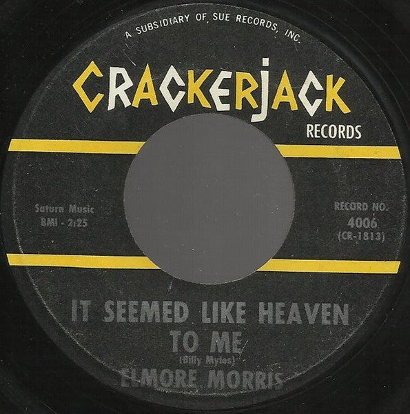 Elmore Morris : It Seemed Like Heaven To Me / Before I Turned My Back On You (7")