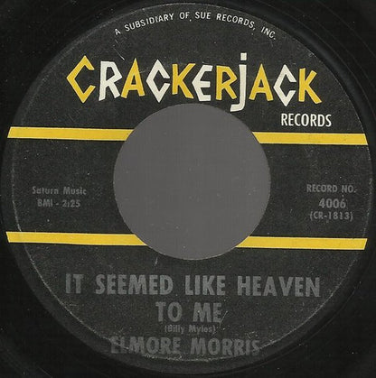 Elmore Morris : It Seemed Like Heaven To Me / Before I Turned My Back On You (7")