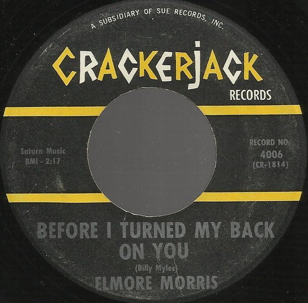 Elmore Morris : It Seemed Like Heaven To Me / Before I Turned My Back On You (7")