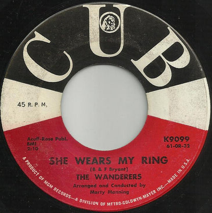 The Wanderers (8) : Somebody Else's Sweetheart / She Wears My Ring (7", Single, MGM)