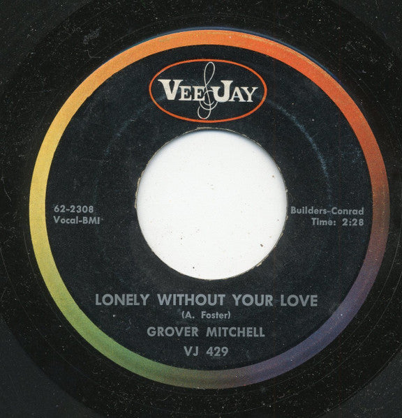 Grover Mitchell (2) : That's A Good Idea / Lonely Without Your Love (7", Single)