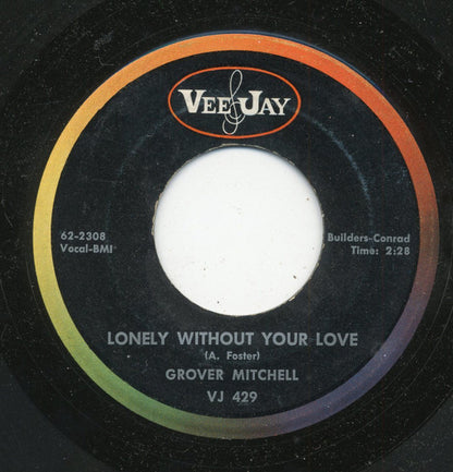 Grover Mitchell (2) : That's A Good Idea / Lonely Without Your Love (7", Single)