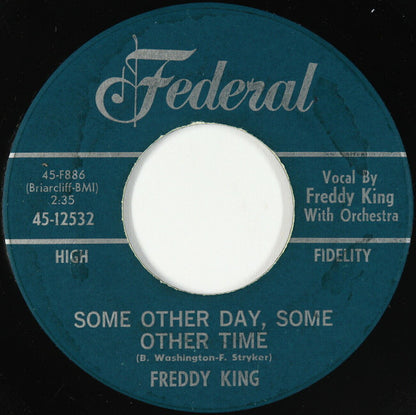 Freddie King : Some Other Day, Some Other Time (7")
