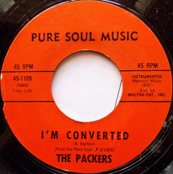The Packers : Pure Soul / I'm Converted (7", Styrene)