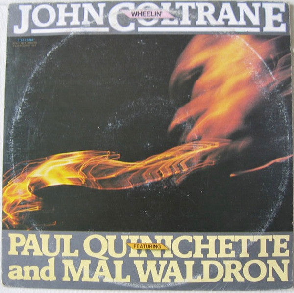 John Coltrane Featuring Paul Quinichette And Mal Waldron : Wheelin' (2xLP, Comp)