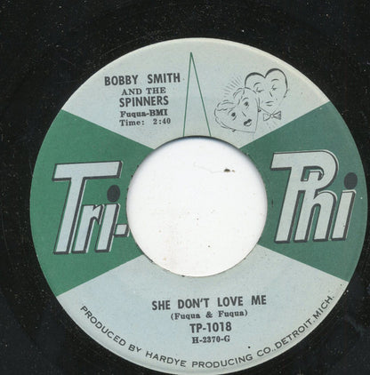 Bobbie Smith And Spinners : She Don't Love Me / Too Young, Too Much, Too Soon (7", Single)
