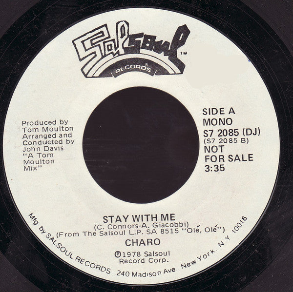 Charo : Stay With Me (7", Single, Mono, Promo, Styrene)