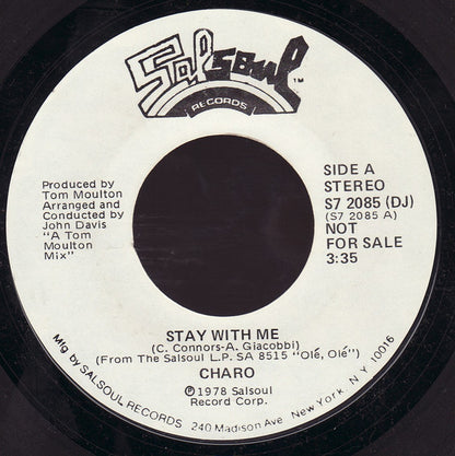 Charo : Stay With Me (7", Single, Mono, Promo, Styrene)