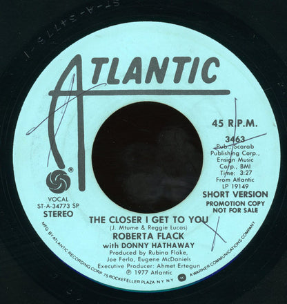 Roberta Flack With Donny Hathaway : The Closer I Get To You (7", Promo, SP)