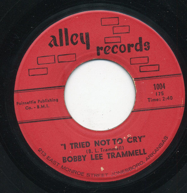Bobby Lee Trammell : I Tried Not To Cry / Come On Baby (7", Mono)