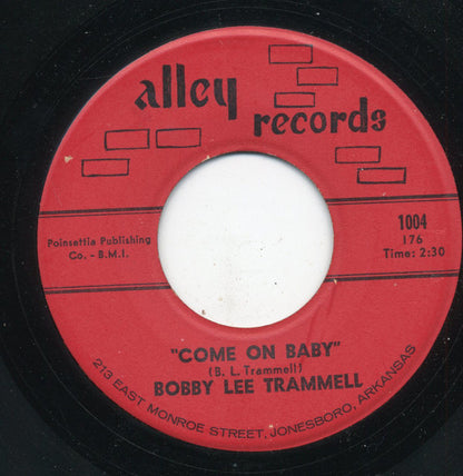 Bobby Lee Trammell : I Tried Not To Cry / Come On Baby (7", Mono)