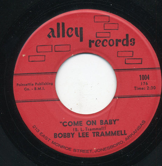 Bobby Lee Trammell : I Tried Not To Cry / Come On Baby (7", Mono)