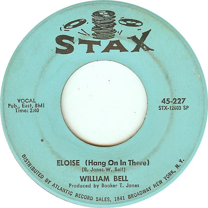 William Bell : Eloise (Hang On In There) / One Plus One (7", SP )