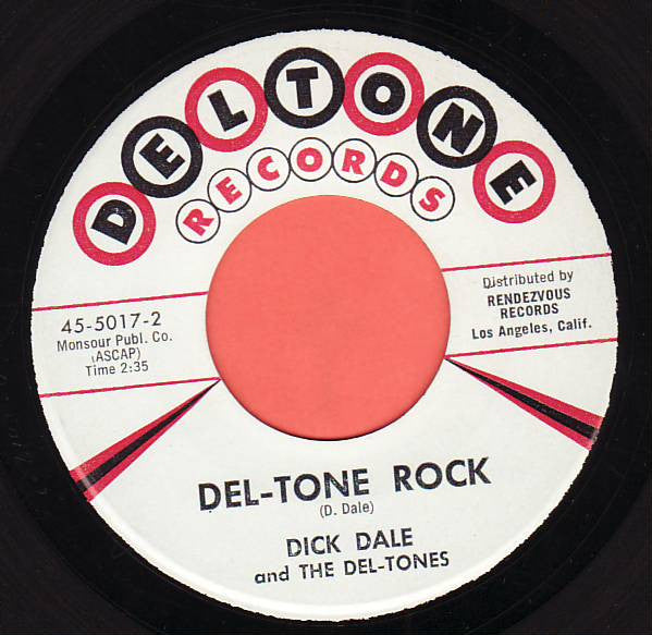 Dick Dale & His Del-Tones : Let's Go Trippin' / Del-Tone Rock (7", Single)