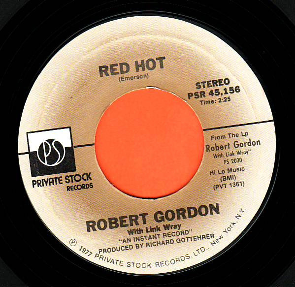 Robert Gordon (2) With Link Wray : Red Hot (7", Single, Styrene, Ter)