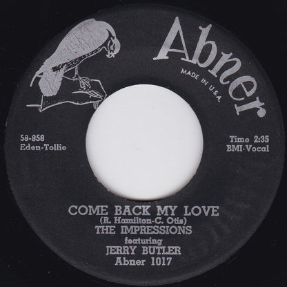 The Impressions Featuring Jerry Butler : Come Back My Love (7")