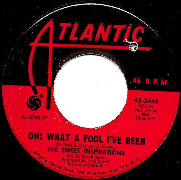 The Sweet Inspirations : Oh! What A Fool I've Been / Don't Fight It  (7", Single, SP )
