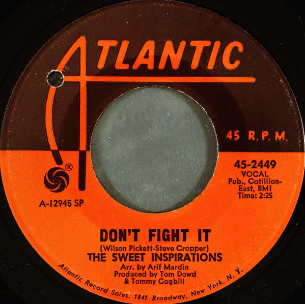 The Sweet Inspirations : Oh! What A Fool I've Been / Don't Fight It  (7", Single, SP )