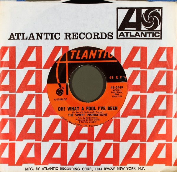 The Sweet Inspirations : Oh! What A Fool I've Been / Don't Fight It  (7", Single, SP )