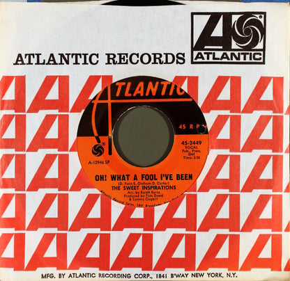 The Sweet Inspirations : Oh! What A Fool I've Been / Don't Fight It  (7", Single, SP )