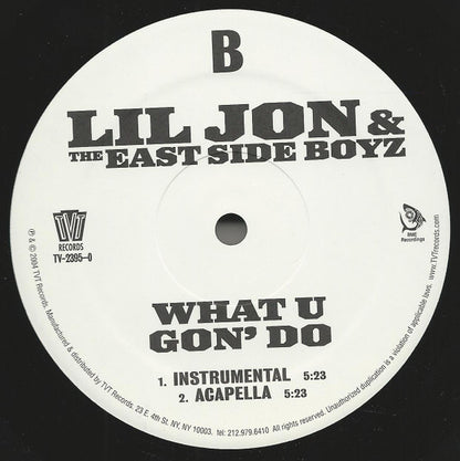 Lil' Jon & The East Side Boyz : What U Gon' Do (12")