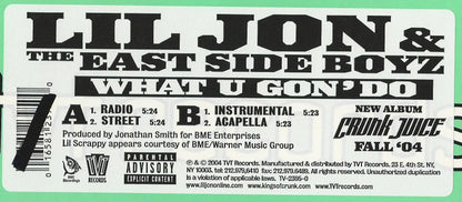 Lil' Jon & The East Side Boyz : What U Gon' Do (12")