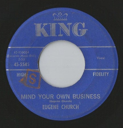 Eugene Church : Mind Your Own Business / You Got The Right Idea (7", Single)