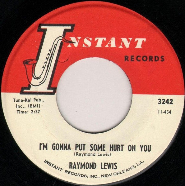 Raymond Lewis : I'm Gonna Put Some Hurt On You / Nine Cents Worth Of Chances (7")