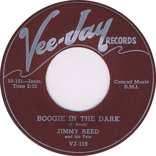 Jimmy Reed And His Trio : You Don't Have To Go / Boogie In The Dark (7")