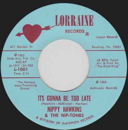 Nippy Hawkins & The Nip-Tones : Angie / It's Gonna Be Too Late (7", Single)