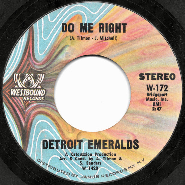 Detroit Emeralds : Do Me Right / Just Now And Then (7", Single, Styrene)