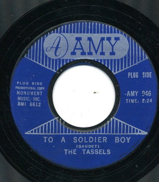 The Tassels : To A Soldier Boy / The Boy For Me (7", Single, Promo)