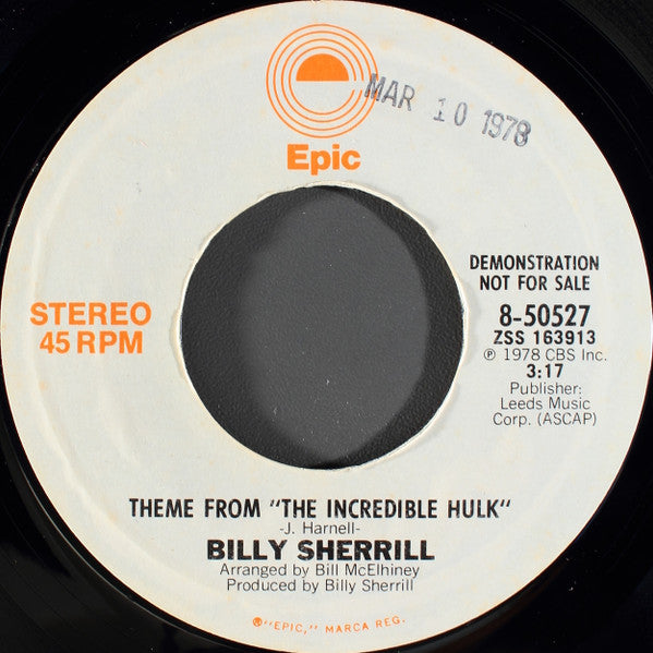 Billy Sherrill : Theme From "The Incredible Hulk" (7", Single, Mono, Promo, Styrene)