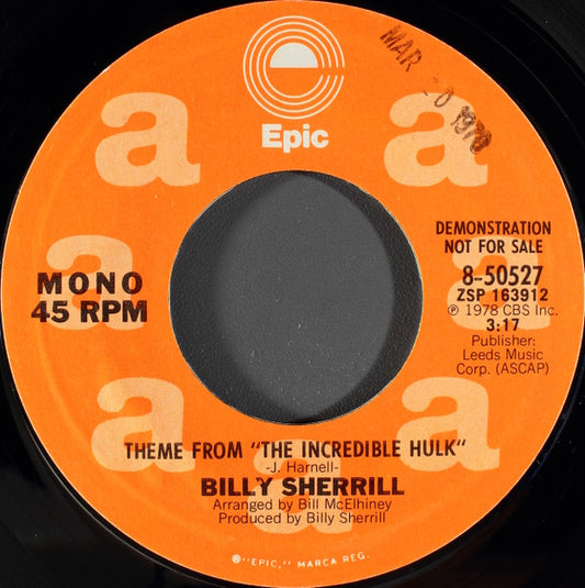 Billy Sherrill : Theme From "The Incredible Hulk" (7", Single, Mono, Promo, Styrene)