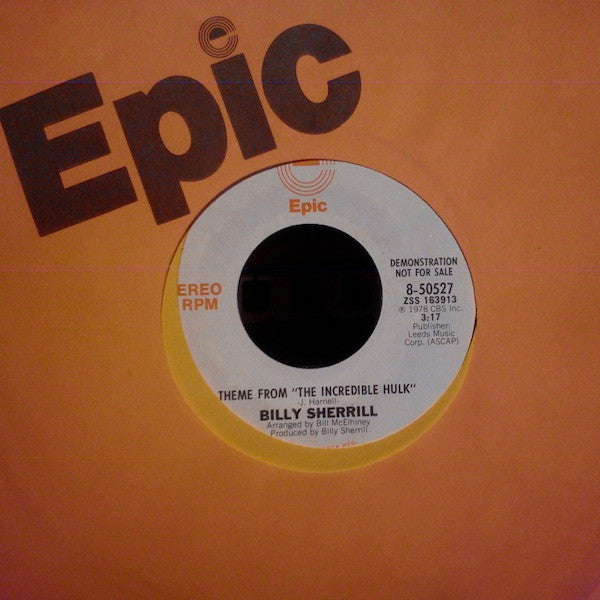 Billy Sherrill : Theme From "The Incredible Hulk" (7", Single, Mono, Promo, Styrene)