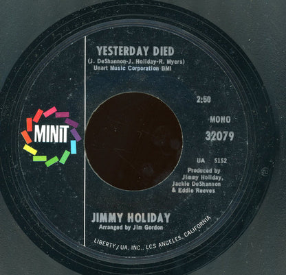 Jimmy Holiday : Yesterday Died (7", Promo, Styrene)