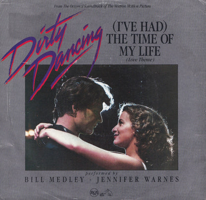 Bill Medley & Jennifer Warnes : (I've Had) The Time Of My Life  (7", Single, Promo)