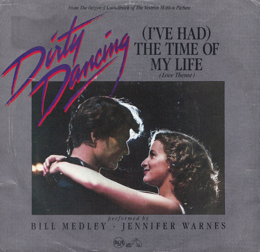 Bill Medley & Jennifer Warnes : (I've Had) The Time Of My Life  (7", Single, Promo)