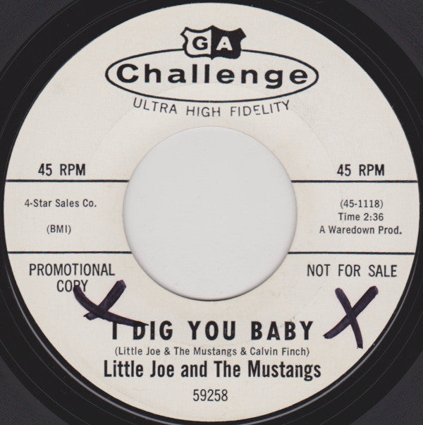 Little Joe & The Mustangs : I Dig You Baby / Love Me One More Time (7", Promo, Styrene)