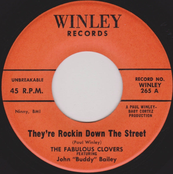 The Clovers Featuring John Bailey (3) : They're Rockin' Down The Street / Be My Baby (7")