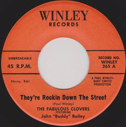 The Clovers Featuring John Bailey (3) : They're Rockin' Down The Street / Be My Baby (7")