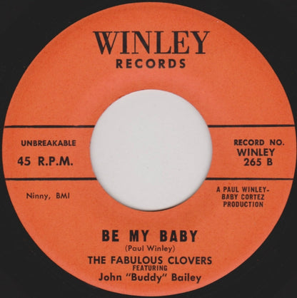 The Clovers Featuring John Bailey (3) : They're Rockin' Down The Street / Be My Baby (7")