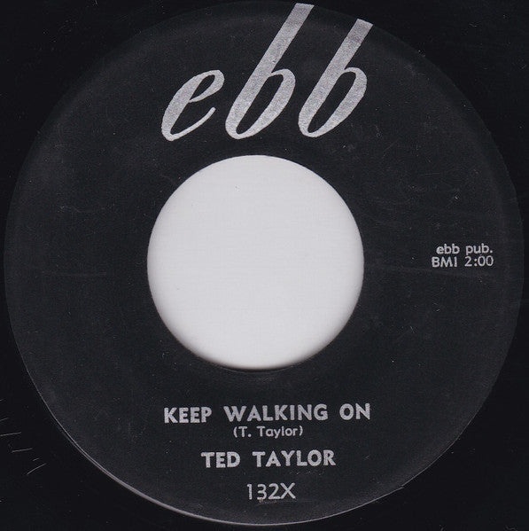 Ted Taylor : Keep Walking On / If I Don't See You Again (7", Single)