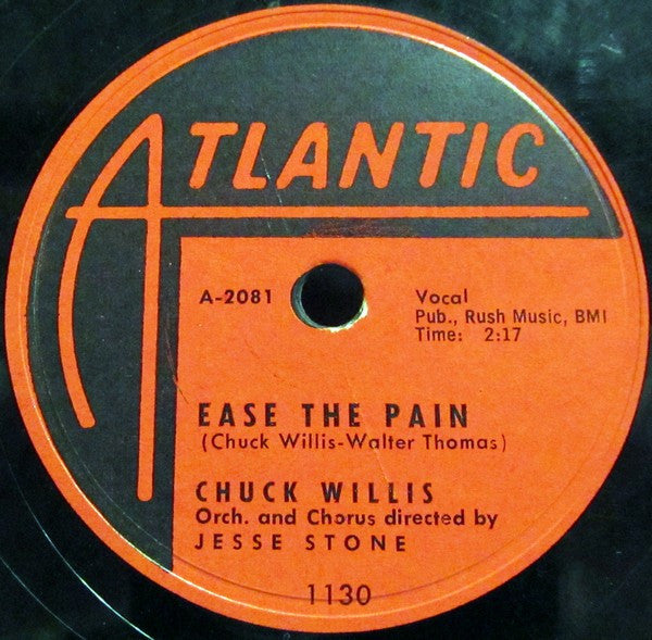 Chuck Willis : Ease The Pain / C. C. Rider (10")