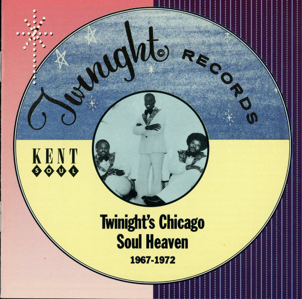 Various : Twinight Records: Twinight's Chicago Soul Heaven 1967-1972 (CD, Comp)