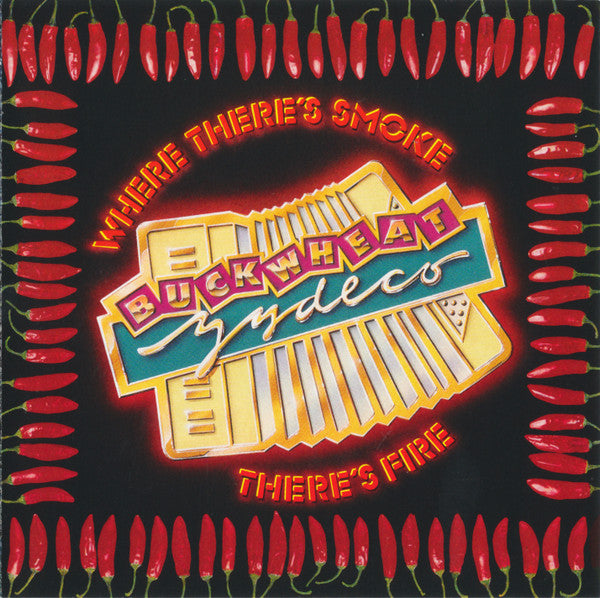 Buckwheat Zydeco : Where There's Smoke There's Fire (CD, Album)