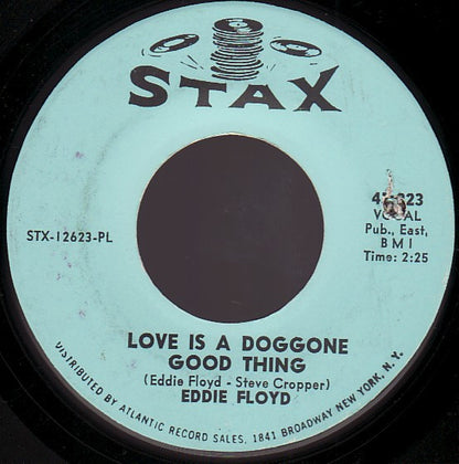 Eddie Floyd : Love Is A Doggone Good Thing (7", Single, Pla)