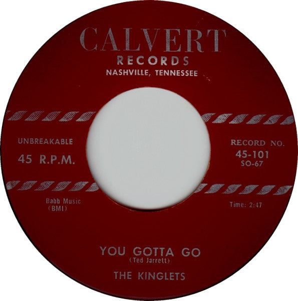 The Kinglets : Six Days A Week (And Sundays Too) / You Gotta Go (7")