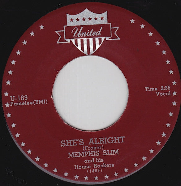 Memphis Slim And The House Rockers : She's Alright / Two Of A Kind (7")